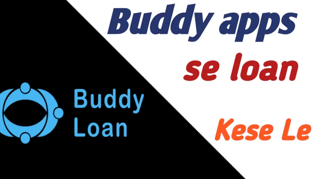 Buddy Loan App Se Personal Loan Kaise Le